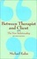 Cover of "Between Therapist and Client"