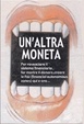 Cover of Un' altra moneta