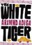 Cover of The White Tiger