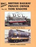 British Railway Private Owner Tank Wagons Railways in Profile Series No.14