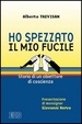 Cover of Ho spezzato il mio fucile