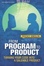 Cover of "From Program to Product"