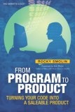 From Program to Product : Turning Your Code into a Saleable Product