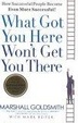 Cover of What Got You Here Won't Get You There