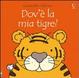 Cover of Dov'è la mia tigre?