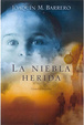 Cover of La niebla herida
