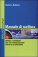 Cover of Manuale di scrittura. Metodi e strumenti per una comunicazione efficace ed efficiente