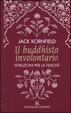 Cover of Il buddhista involontario