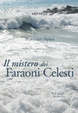 Cover of Il mistero dei faraoni celesti