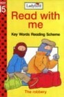 The Robbery (Read with Me : Key Words Reading Scheme)