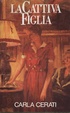 Cover of La cattiva figlia