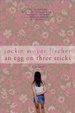 Cover of An Egg on Three Sticks