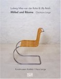 Mies van der Rohe und Lilly Reich. Möbel und Räume