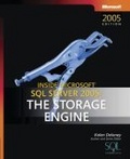 Inside Microsoft (r) SQL Server (tm) 2005 : The Storage Engine