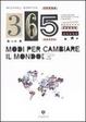 Cover of Trecentosessantacinque modi per cambiare il mondo
