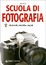 Cover of Scuola di fotografia