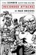 Cover of The Zombie Survival Guide: Recorded Attacks