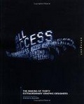 All Access : The Making of Thirty Extraordinary Graphic Designers