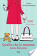 Cover of Quello che le mamme non dicono