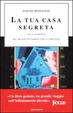 Cover of La tua casa segreta