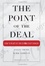 Cover of The Point of the Deal