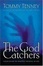 Cover of The God Catchers Experiencing The Manifest Presence Of God