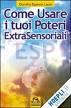 Cover of Come usare i tuoi poteri extrasensoriali