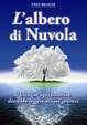 Cover of L'albero di nuvola. Il libro che ogni bambino dovrebbe leggere ai suoi genitori