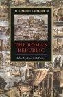 The Cambridge Companion to the Roman Republic (Cambridge Companions to the Ancient World)