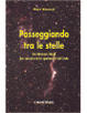 Cover of Passeggiando tra le stelle. Sei itinerari ideali per ammirare lo spettacolo del cielo