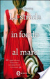 Cover of La strada in fondo al mare