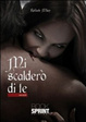 Cover of Mi scalderò di te