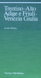 Cover of Alto Adige, Trentino, Friuli