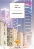 Tomorrow now Come vivremo nei prossimi cinquant'anni