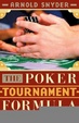 Cover of The Poker Tournament Formula