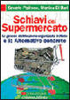 Cover of Schiavi del supermercato