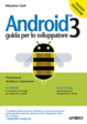 Cover of Android 3. Guida per lo sviluppatore