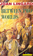 Cover of Between Two Worlds