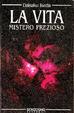 Cover of La vita mistero prezioso