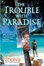 Cover of "The Trouble With Paradise"