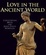 Cover of "Love in the Ancient World"