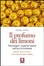 Cover of Il profumo dei limoni. Tecnologia e rapporti umani nell'era di Facebook