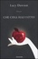 Cover of Che cosa hai fatto?