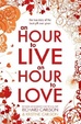 Cover of An Hour to Live an Hour to Love