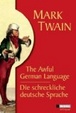 Cover of Die Schreckliche Deutsche Sprache /The Awful German Language