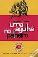 Cover of Uma Agulha no Palheiro