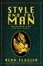 Cover of "Style and the Man"