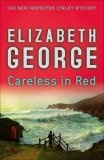 Careless in Red (Inspector Lynley Mystery)