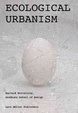 Cover of Ecological Urbanism