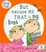 Cover of But Excuse Me That Is My Book